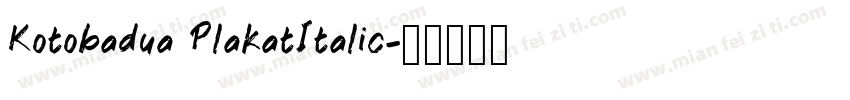 Kotobadua PlakatItalic字体转换